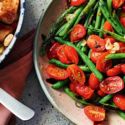 SIDE: Blistered green beans and tomatoes